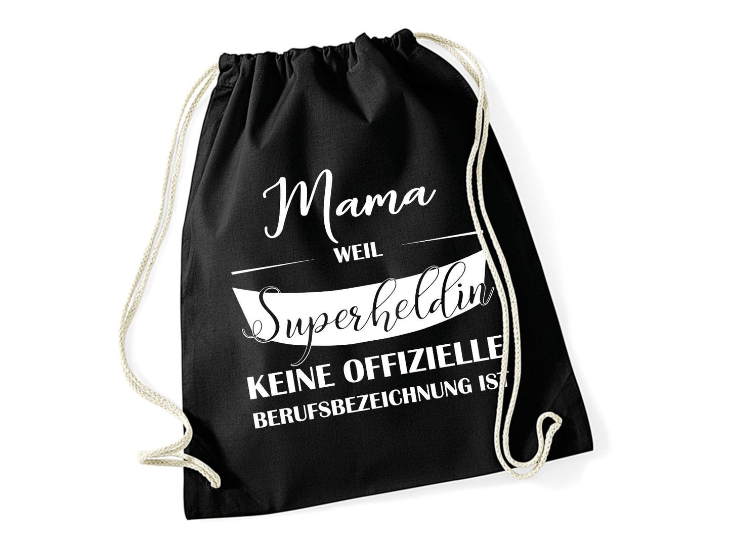 Turnbeutel mit Print Mama weil Superheldin keine offizielle Berufsbezeichnung ist Rucksack - Tachinedas Kreativshop