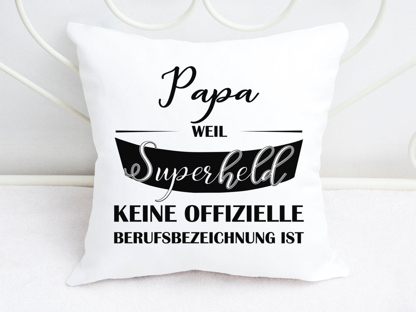 Kissen mit Spruch Papa weil Superheld keine offizielle Berufsbezeichnung ist - Tachinedas Kreativshop