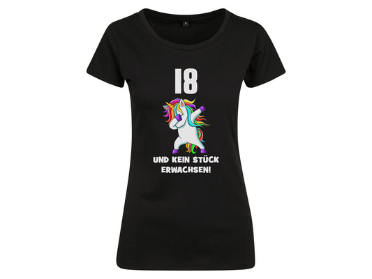 Damen T-Shirt mit Einhorn und Spruch 18 und kein Stück erwachsen