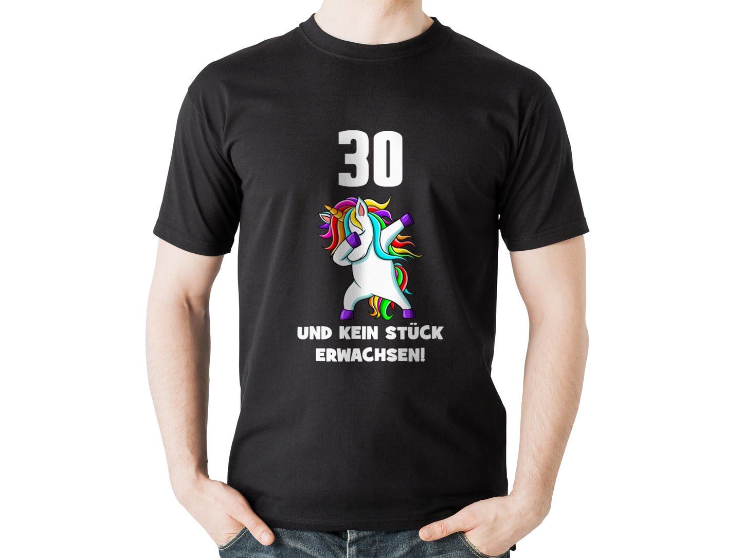 Herren T-Shirt mit Einhorn und Spruch 30 und kein Stück erwachsen