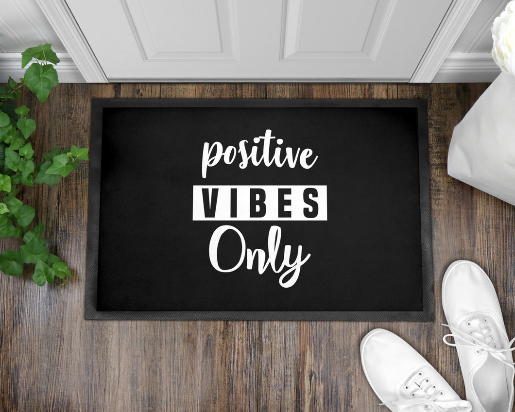 Fußmatte mit Spruch Positive vibes only - Tachinedas Kreativshop