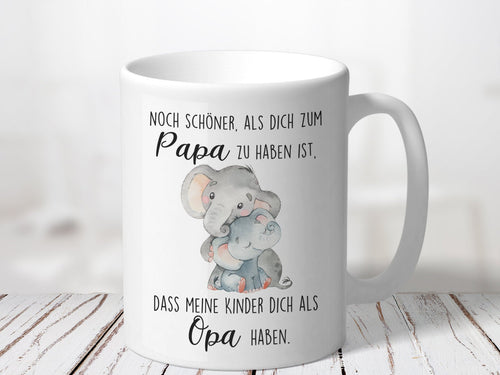 Tasse mit Spruch Noch schöner als dich zum Papa zu haben ist, dass meine Kinder dich als Opa haben Baby-Elefant - Tachinedas Kreativshop