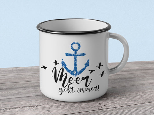 Maritime Emaille Tasse mit Anker und Spruch Meer geht immer - Tachinedas Kreativshop