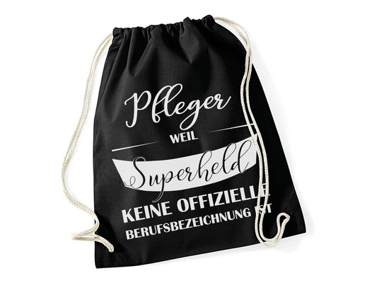 Turnbeutel mit Print Pfleger weil Superheld keine offizielle Berufsbezeichnung ist Rucksack schwarz weiß - Tachinedas Kreativshop