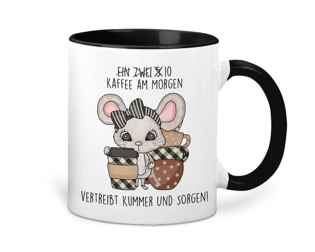 Kaffeetasse Maus Kaffee am Morgen vertreibt Kummer und Sorgen